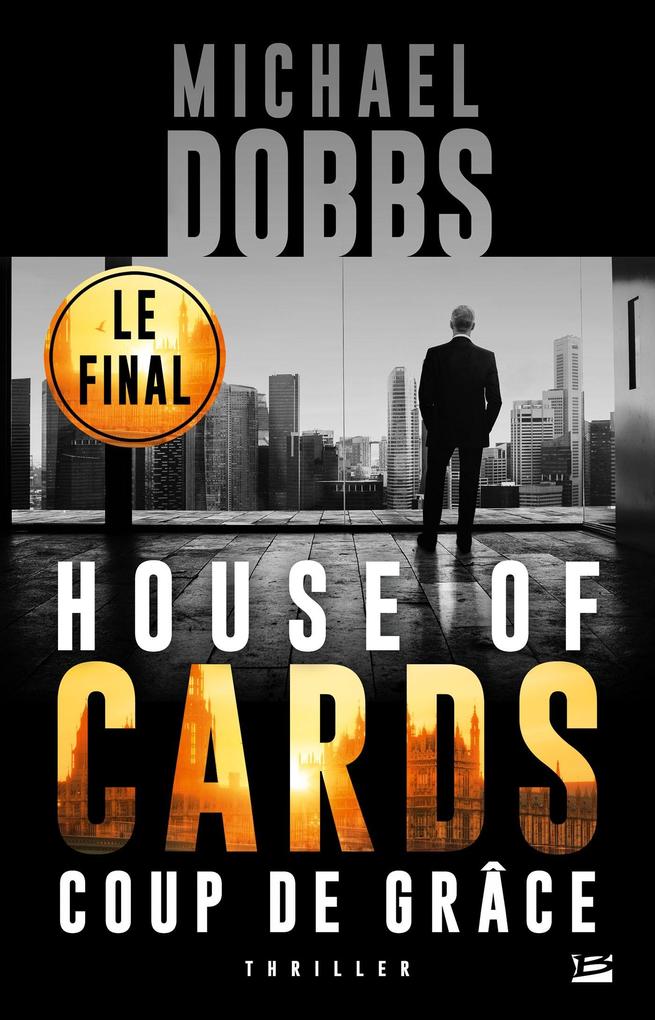 Produktbild: House of Cards, T3 : Coup de Grâce | Michael Dobbs