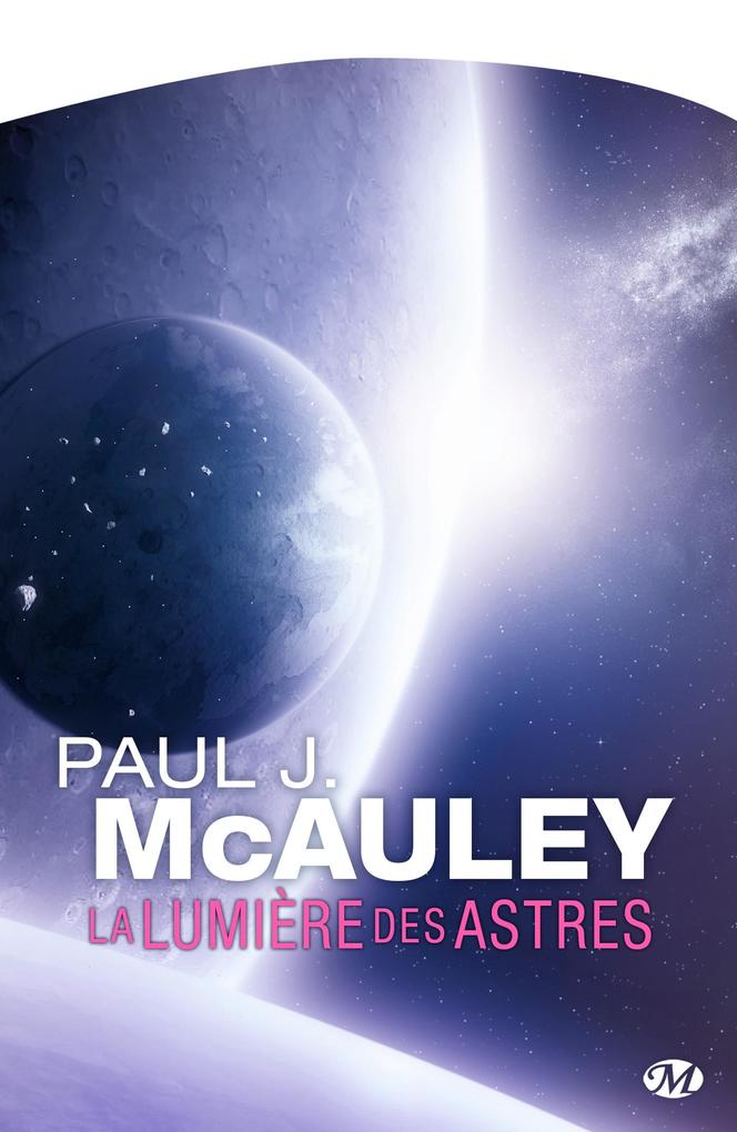 Produktbild: La Lumière des astres | Paul J. McAuley