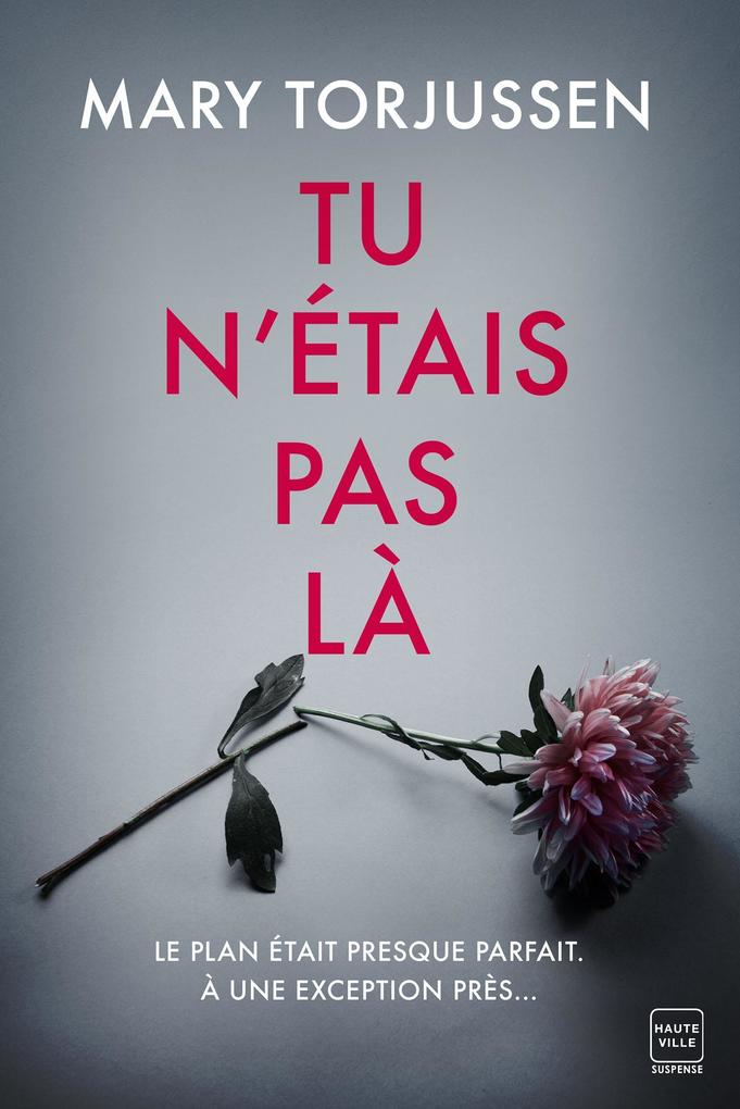 Produktbild: Tu n'étais pas là | Mary Torjussen