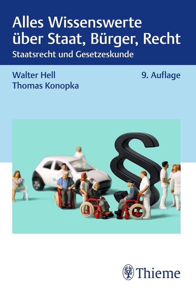 Produktbild: Alles Wissenswerte über Staat, Bürger, Recht für die Pflege | Walter Hell, Thomas Konopka