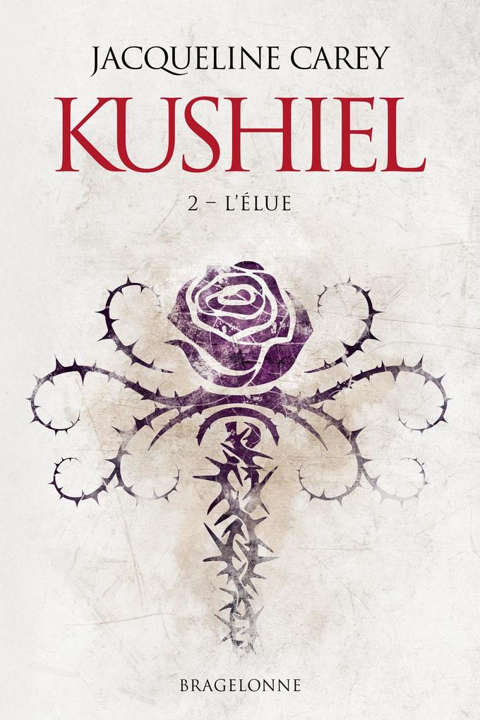 Produktbild: Kushiel, T2 : L'Élue | Jacqueline Carey