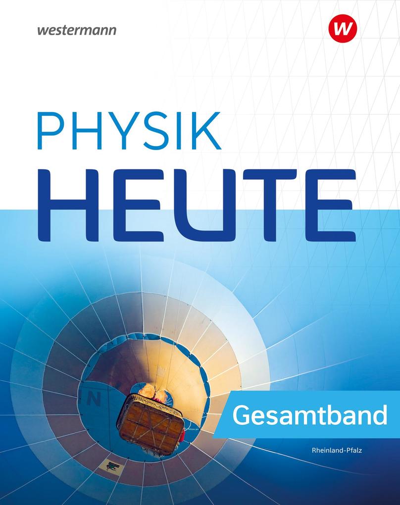 Produktbild: Physik heute. Gesamtband Schulbuch. Für Rheinland-Pfalz