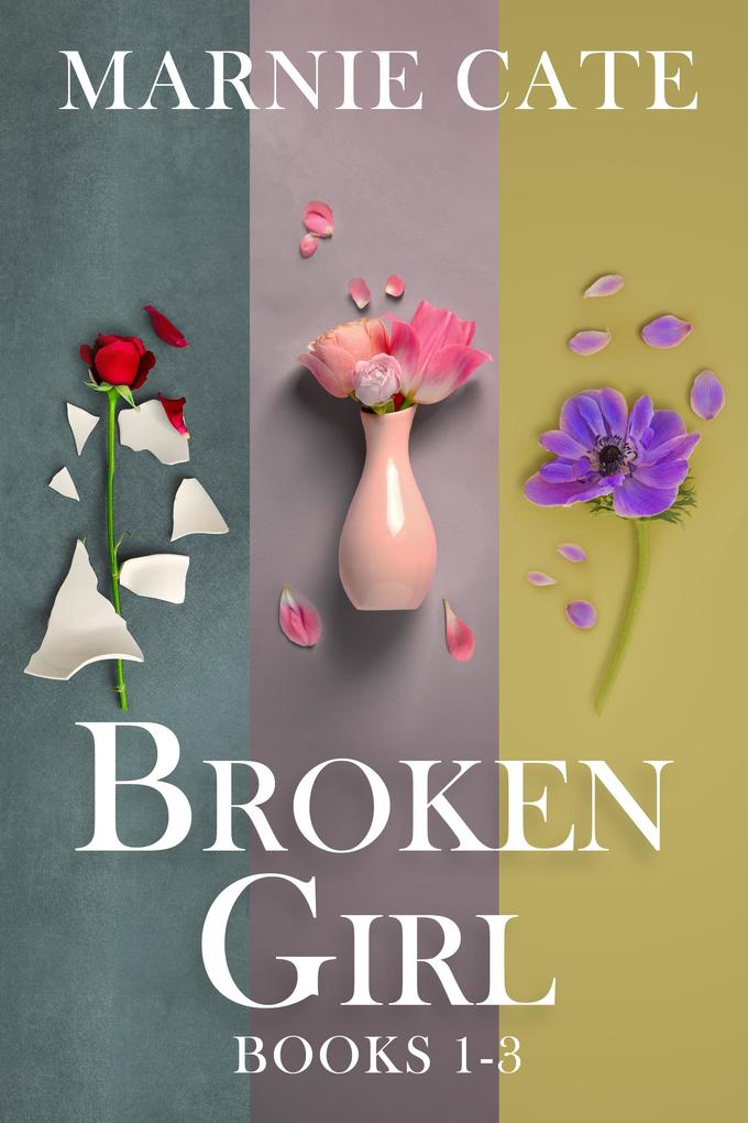 Produktbild: Broken Girl - Books 1-3 | Marnie Cate