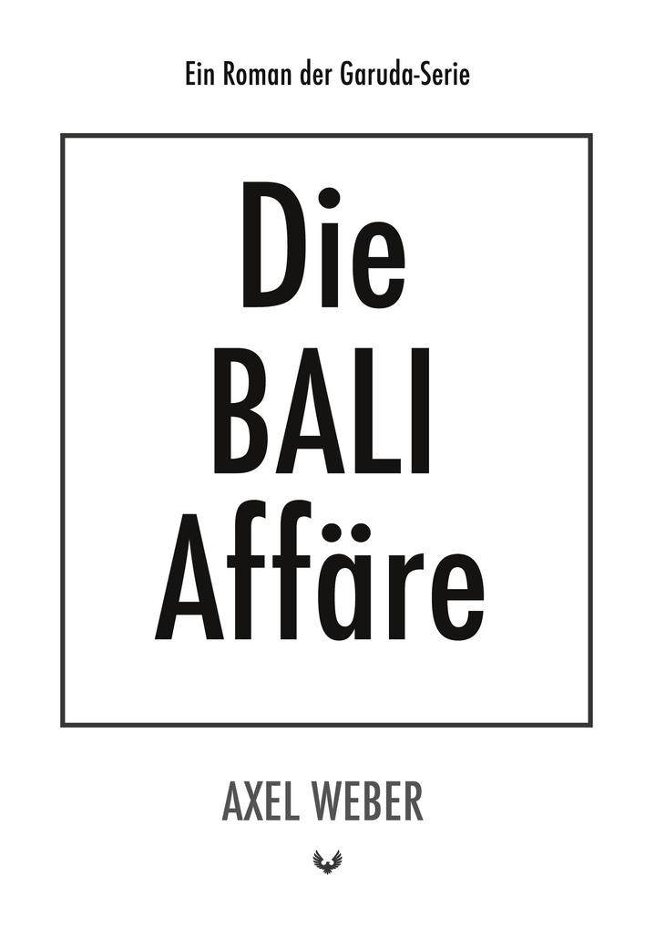 Produktbild: Die Bali Affäre | Axel Weber
