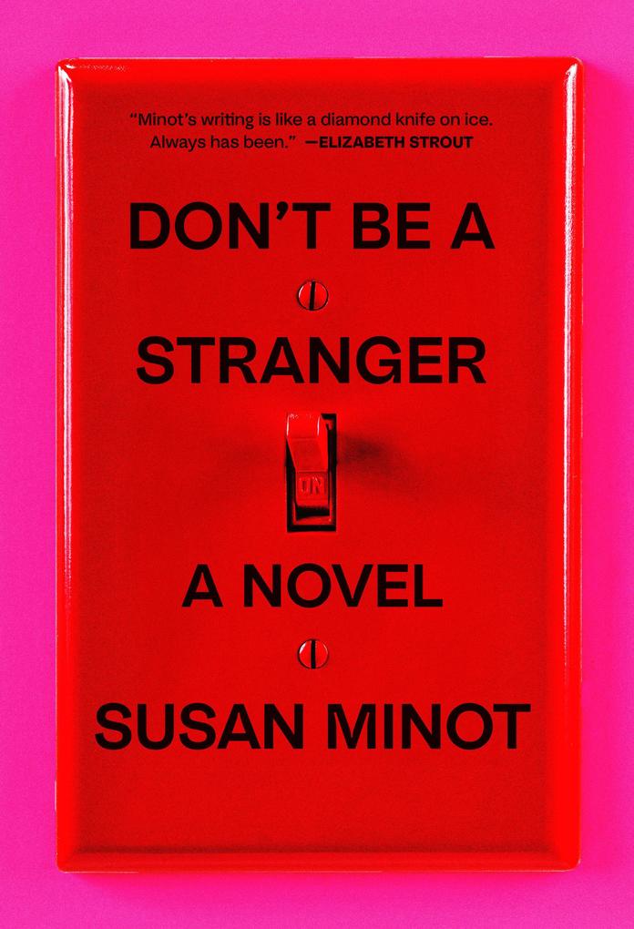 Produktbild: Don't Be a Stranger | Susan Minot