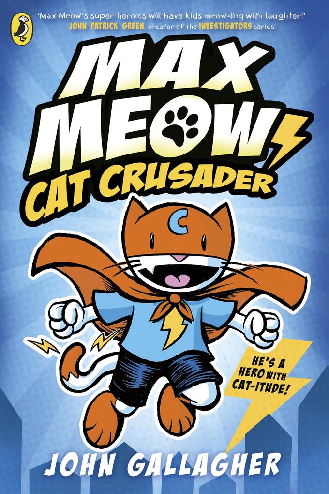 Produktbild: Max Meow Book 1: Cat Crusader | John Gallagher