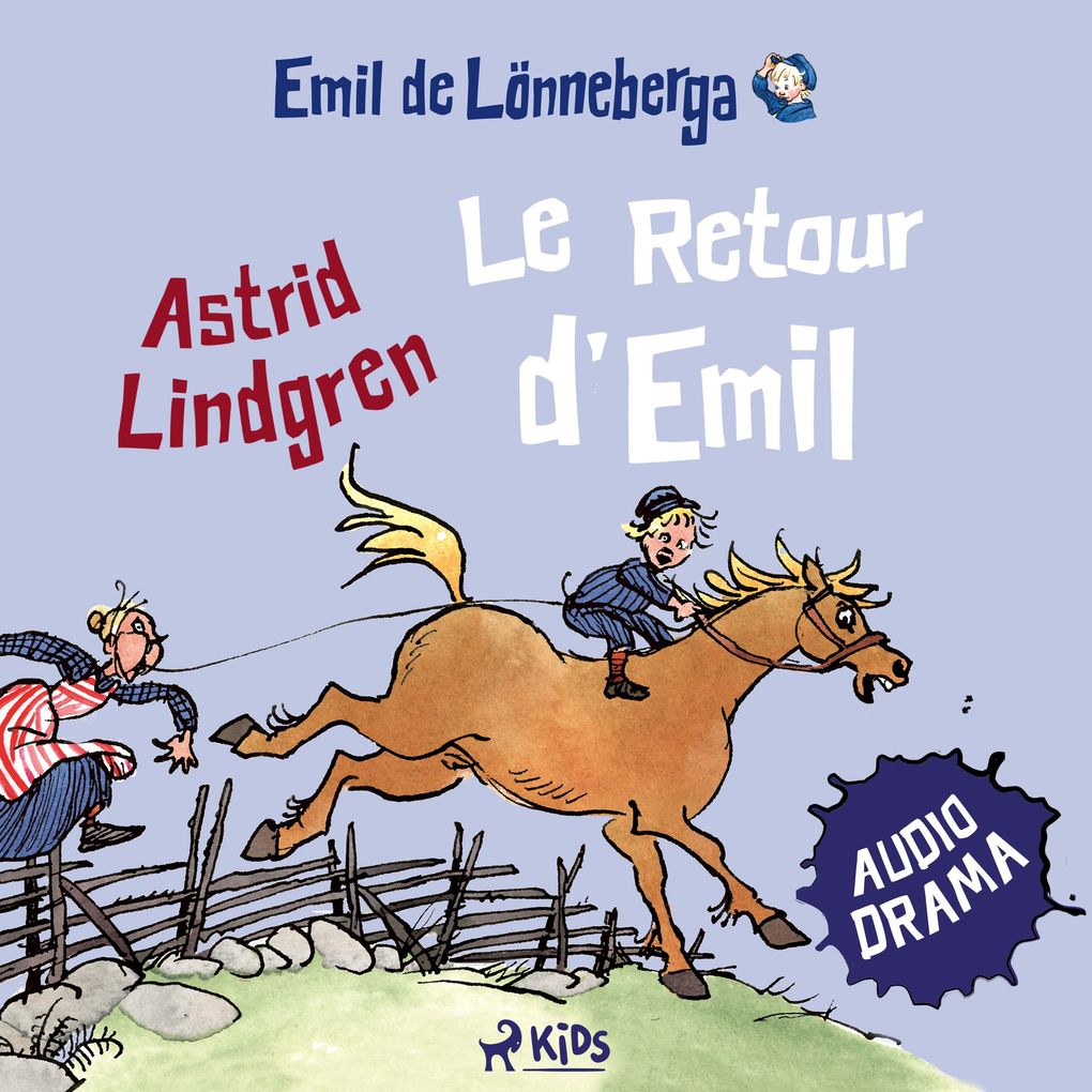 Produktbild: Le Retour d'Emil (audiodrama) | Astrid Lindgren