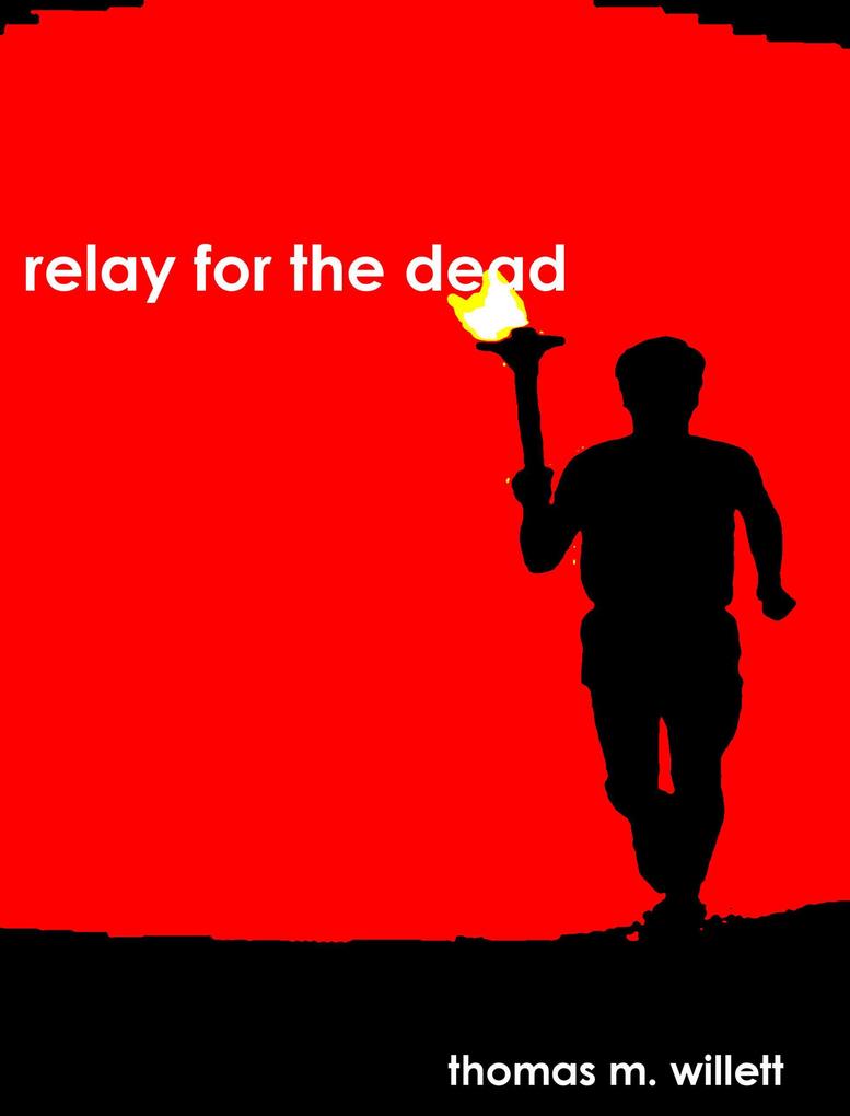 Produktbild: Relay for the Dead | Thomas M. Willett