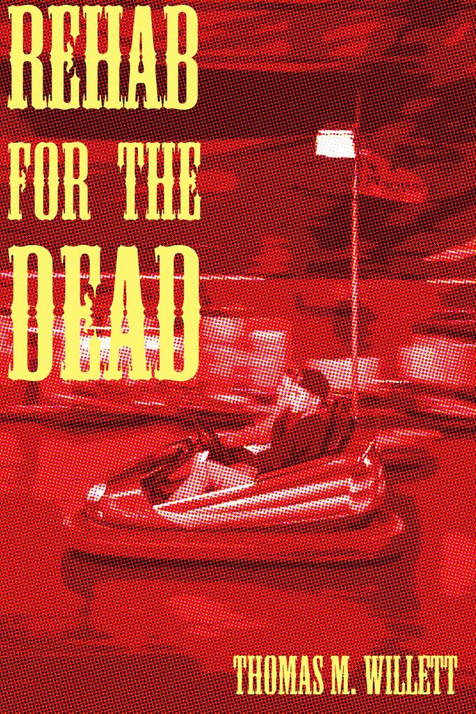 Produktbild: Rehab for the Dead | Thomas M. Willett