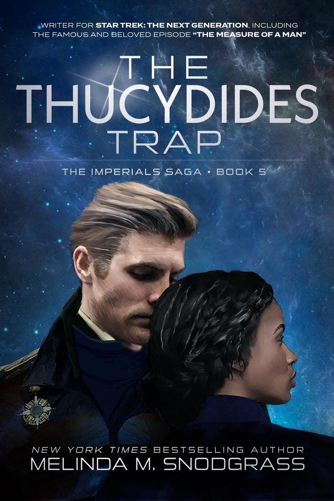 Produktbild: The Thucydides Trap (Imperials Saga, #5) | Melinda M. Snodgrass