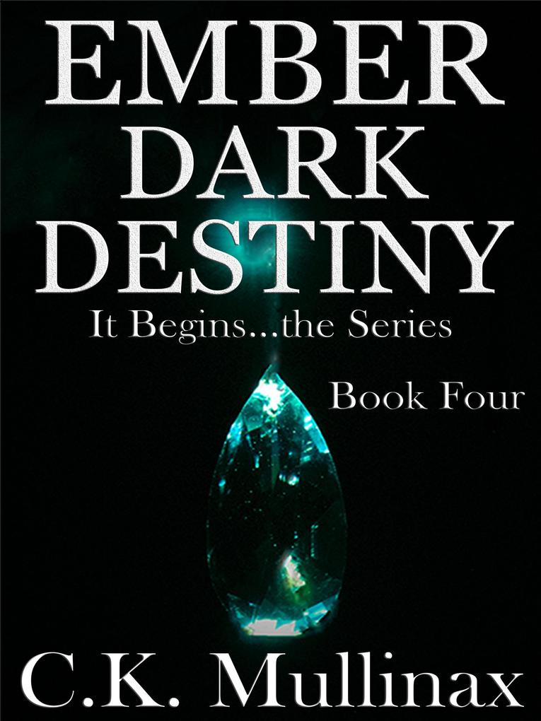 Produktbild: Ember Dark Destiny (Book Four) | C. K. Mullinax