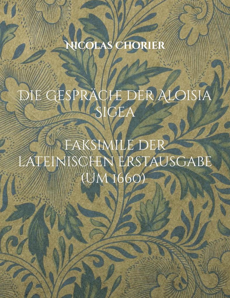 Produktbild: Die Gespräche der Aloisia Sigea | Nicolas Chorier