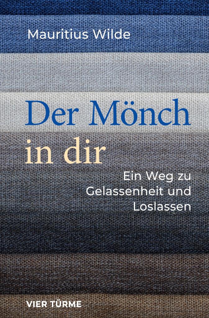 Produktbild: Der Mönch in dir | Mauritius Wilde