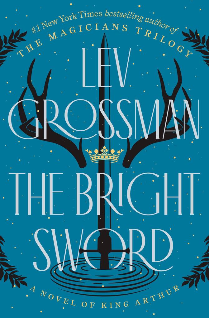 Produktbild: The Bright Sword | Lev Grossman