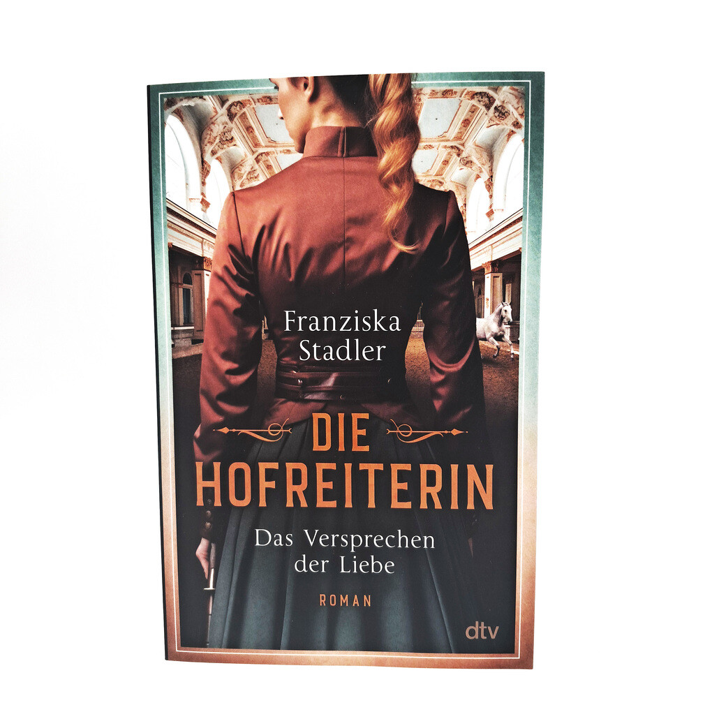Weitere Ansicht: Die Hofreiterin - Das Versprechen der Liebe | Franziska Stadler