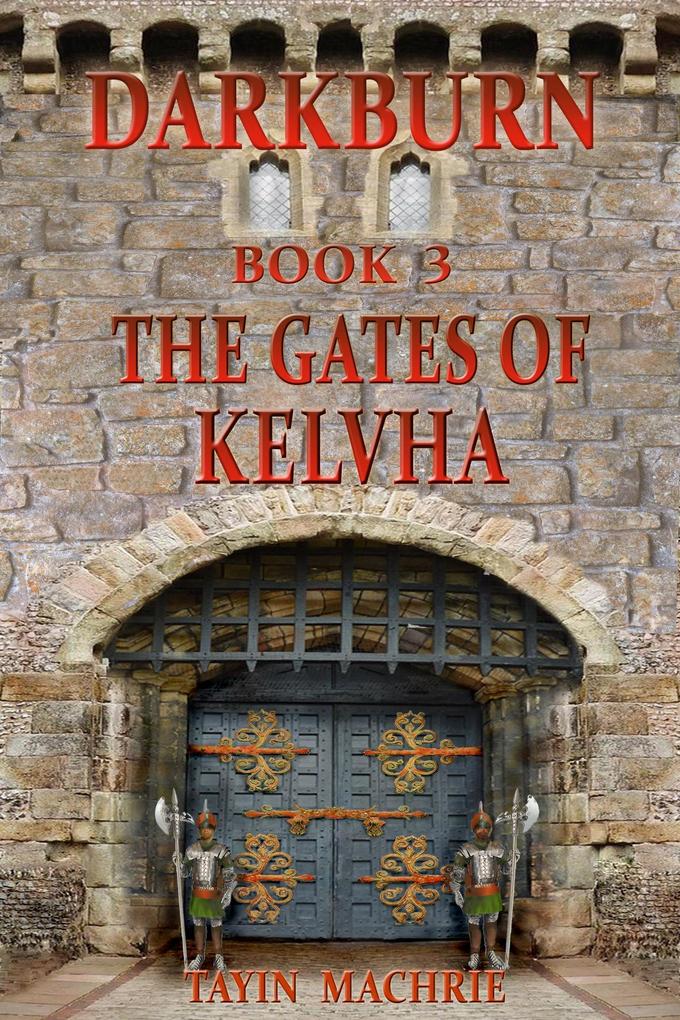 Produktbild: Darkburn Book 3: The Gates of Kelvha | Tayin Machrie