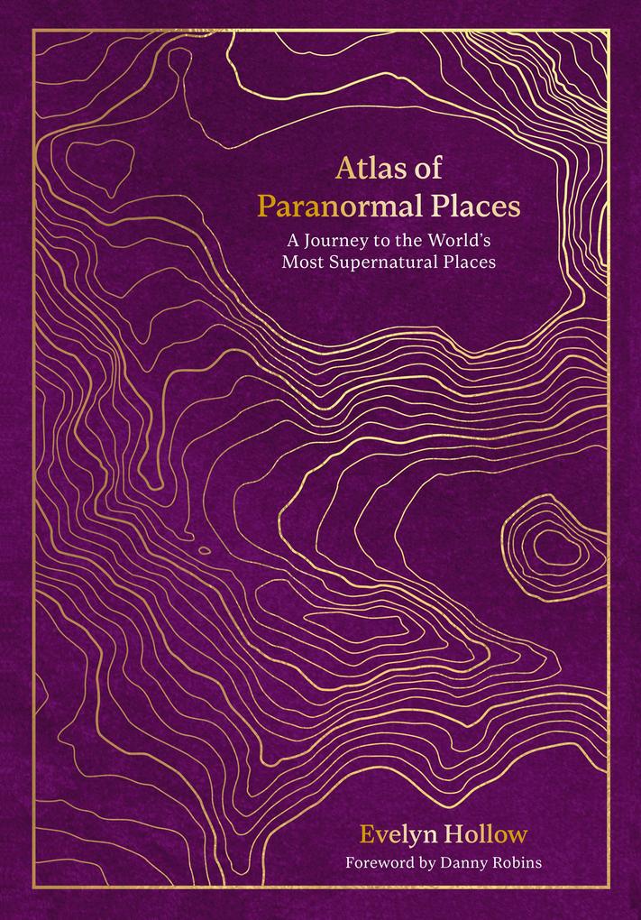 Produktbild: Atlas of Paranormal Places | Evelyn Hollow