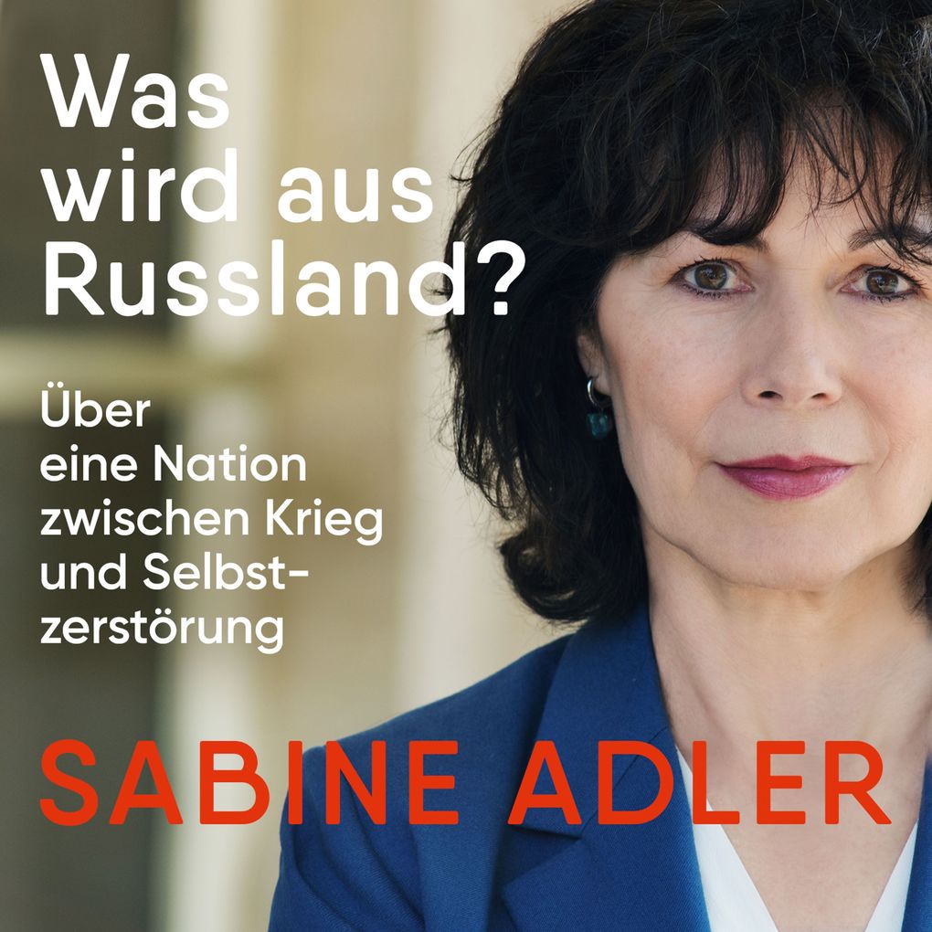 Produktbild: Was wird aus Russland? | Sabine Adler