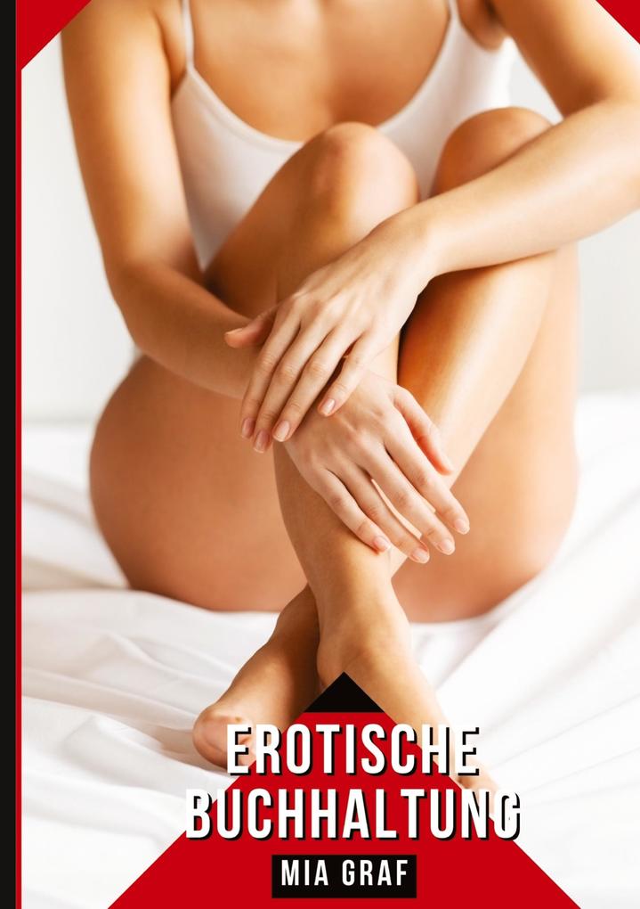 Produktbild: Erotische Buchhaltung | Mia Graf