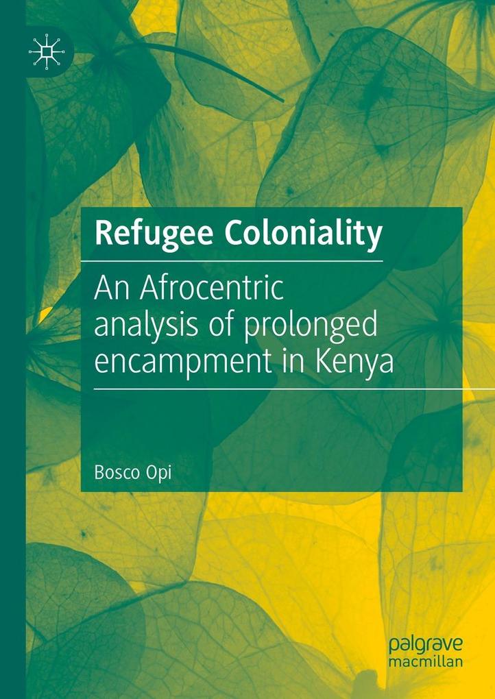 Produktbild: Refugee Coloniality | Bosco Opi