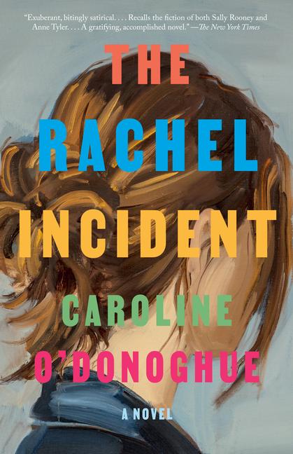 Produktbild: The Rachel Incident | Caroline O'Donoghue