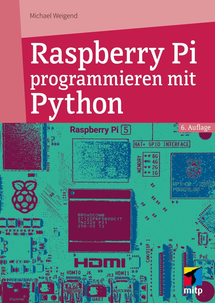 Produktbild: Raspberry Pi programmieren mit Python | Michael Weigend
