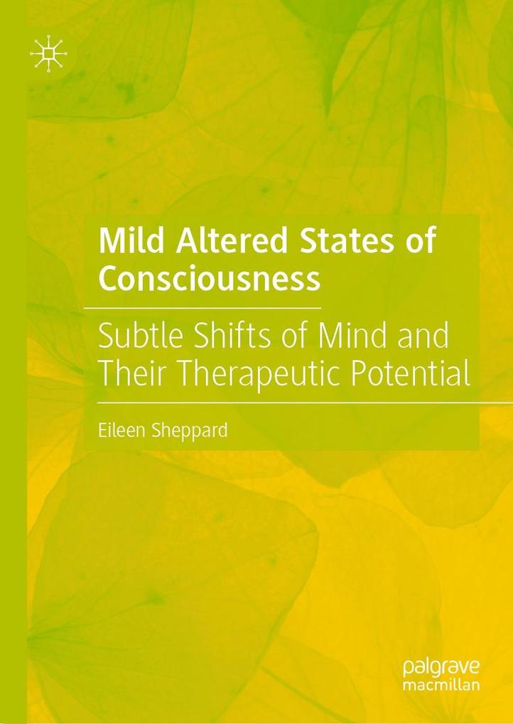 Produktbild: Mild Altered States of Consciousness | Eileen Sheppard