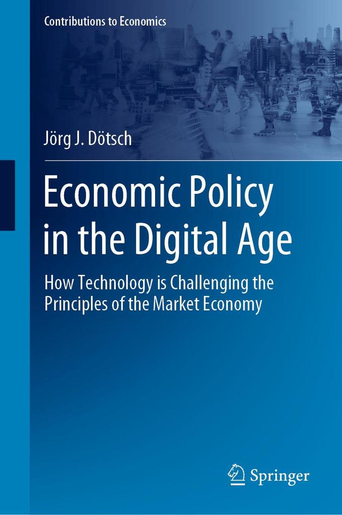 Produktbild: Economic Policy in the Digital Age | Jörg J. Dötsch