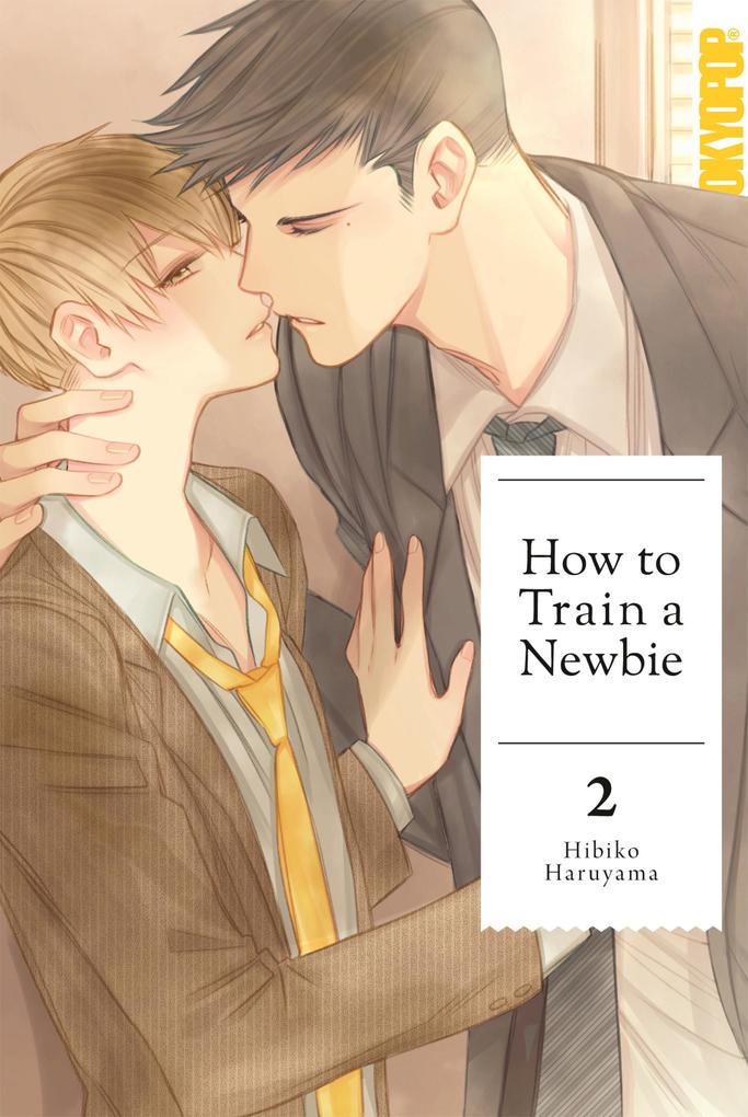 Produktbild: How to train a Newbie, Band 02 | Hibiko Haruyama
