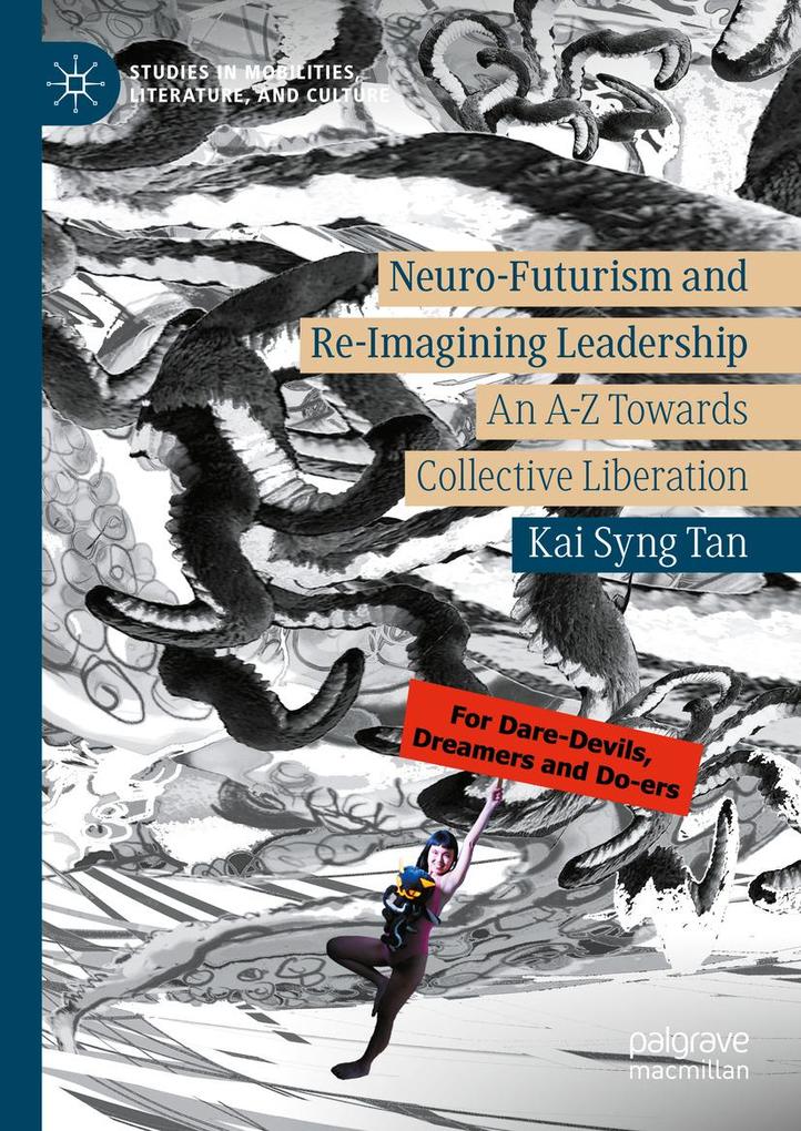 Produktbild: Neuro-Futurism and Re-Imagining Leadership | Kai Syng Tan