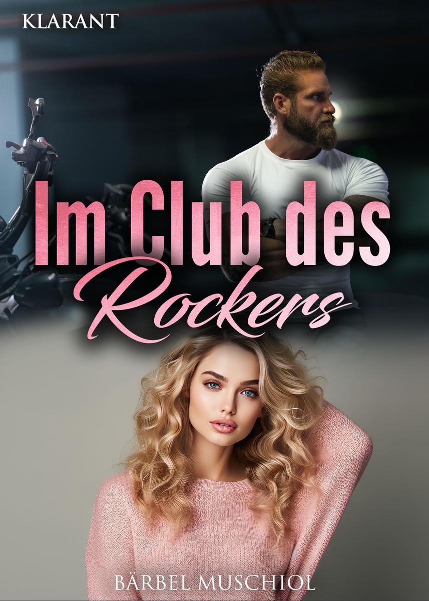 Produktbild: Im Club des Rockers. Rockerroman | Bärbel Muschiol