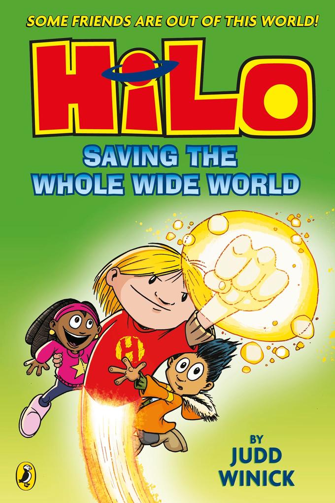 Produktbild: Hilo: Saving the Whole Wide World | Judd Winick