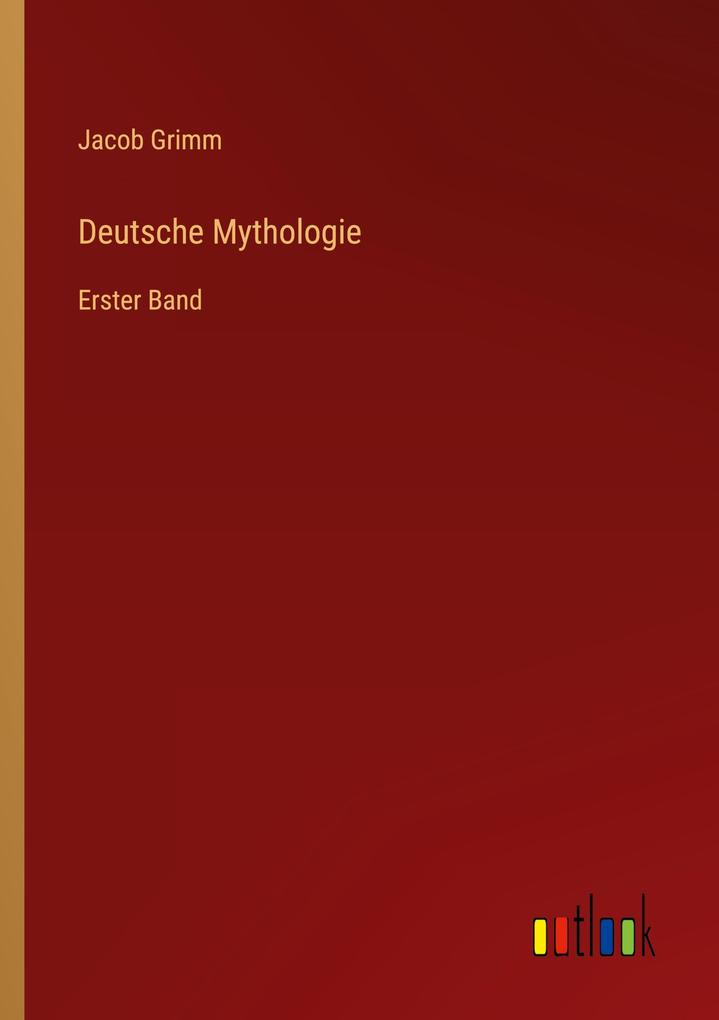 Produktbild: Deutsche Mythologie | Jacob Grimm