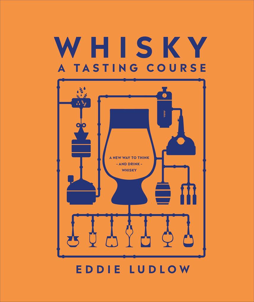 Produktbild: Whisky A Tasting Course | Eddie Ludlow