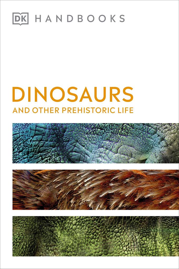 Produktbild: Dinosaurs and Other Prehistoric Life | Dk, Hazel Richardson