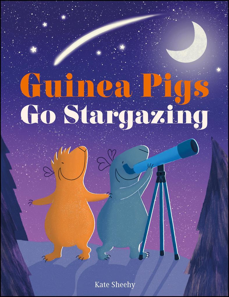 Produktbild: Guinea Pigs Go Stargazing | Kate Sheehy