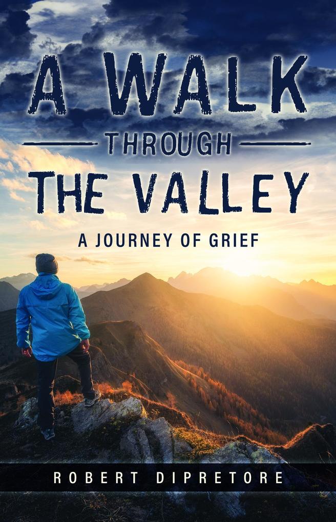 Produktbild: A Walk Through the Valley | Robert Dipretore