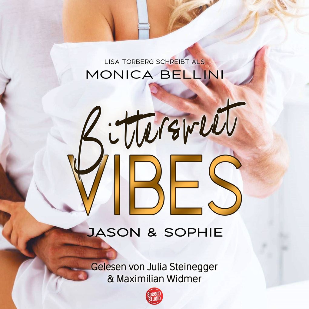 Produktbild: Bittersweet Vibes: Jason & Sophie | Monica Bellini, Lisa Torberg