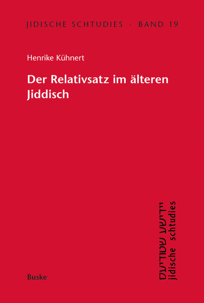 Produktbild: Der Relativsatz im älteren Jiddisch | Henrike Kühnert