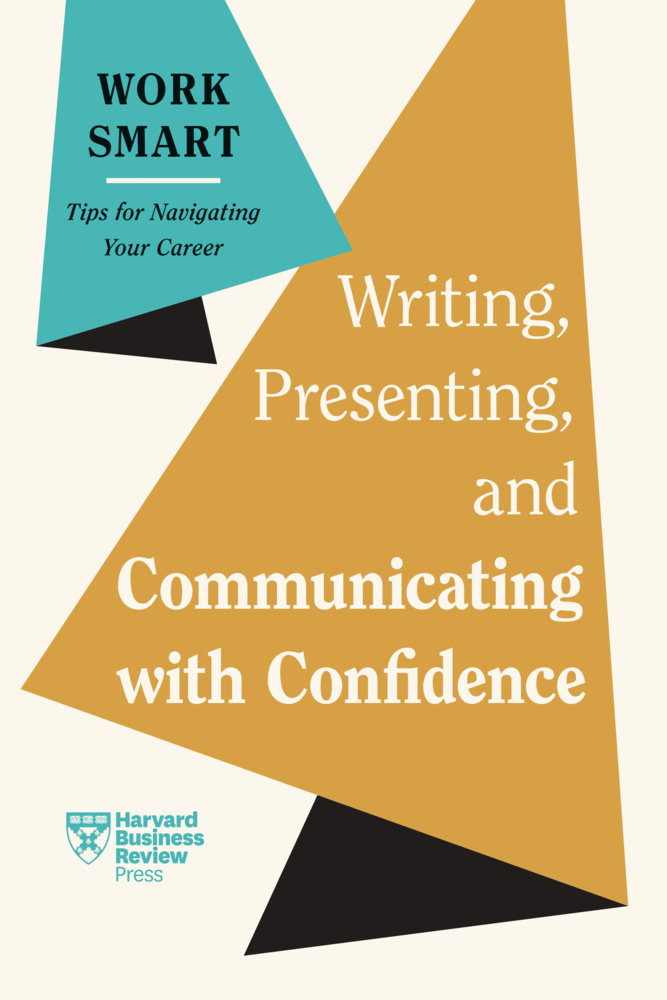 Produktbild: Writing, Presenting, and Communicating with Confidence (HBR Work Smart Series) | Harvard Business Review, Charles Duhigg, Amy Gallo, Elainy Mata, Joel Schwartzberg
