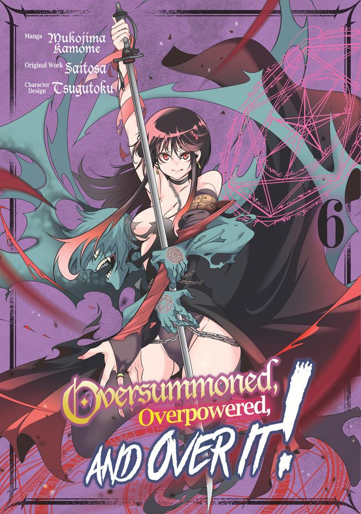 Produktbild: Oversummoned, Overpowered, and Over It! (Manga) Volume 6 | Saitosa