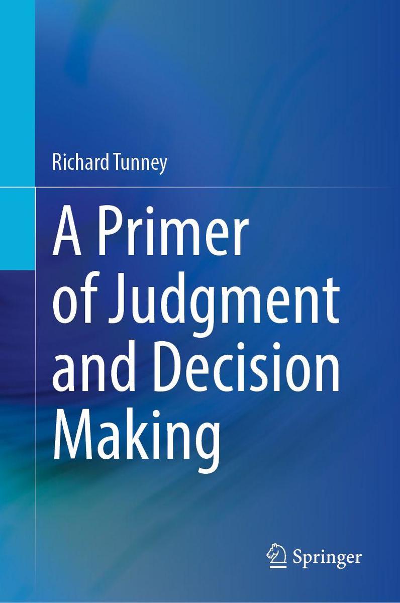 Produktbild: A Primer of Judgment and Decision Making | Richard Tunney