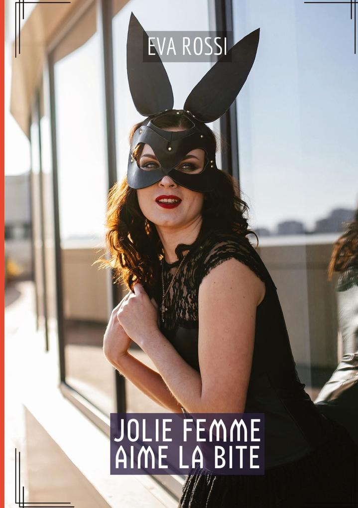 Produktbild: Jolie femme aime la bite | Eva Rossi