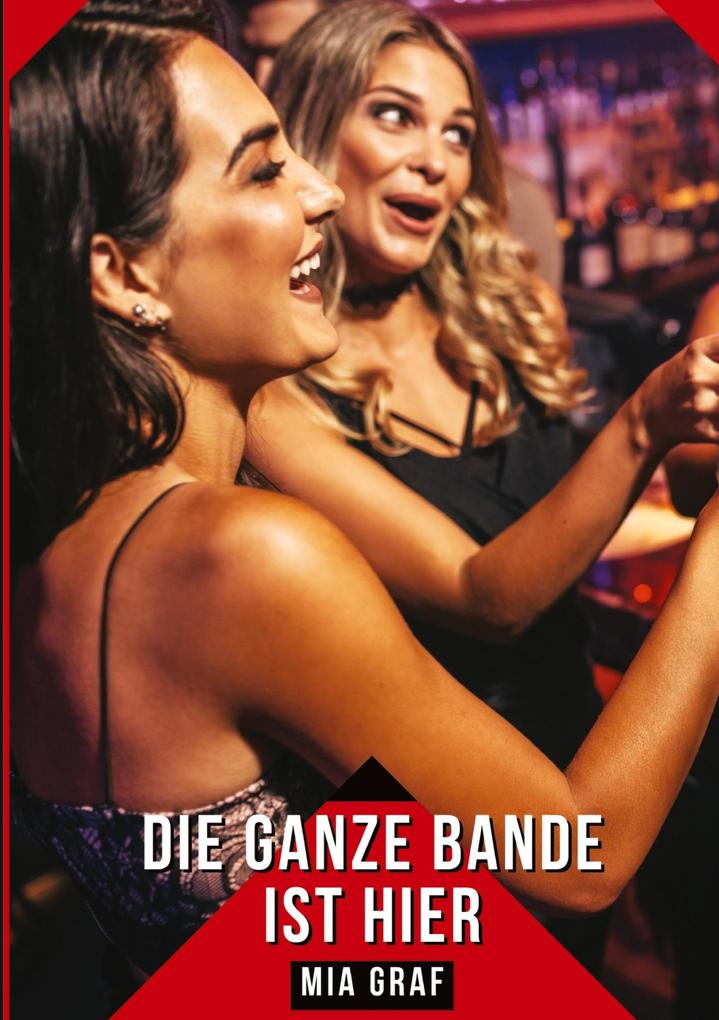Produktbild: Die ganze bande ist hier | Mia Graf