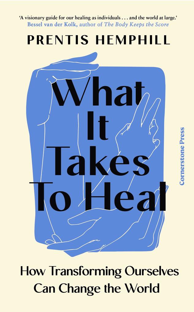 Produktbild: What It Takes To Heal | Prentis Hemphill