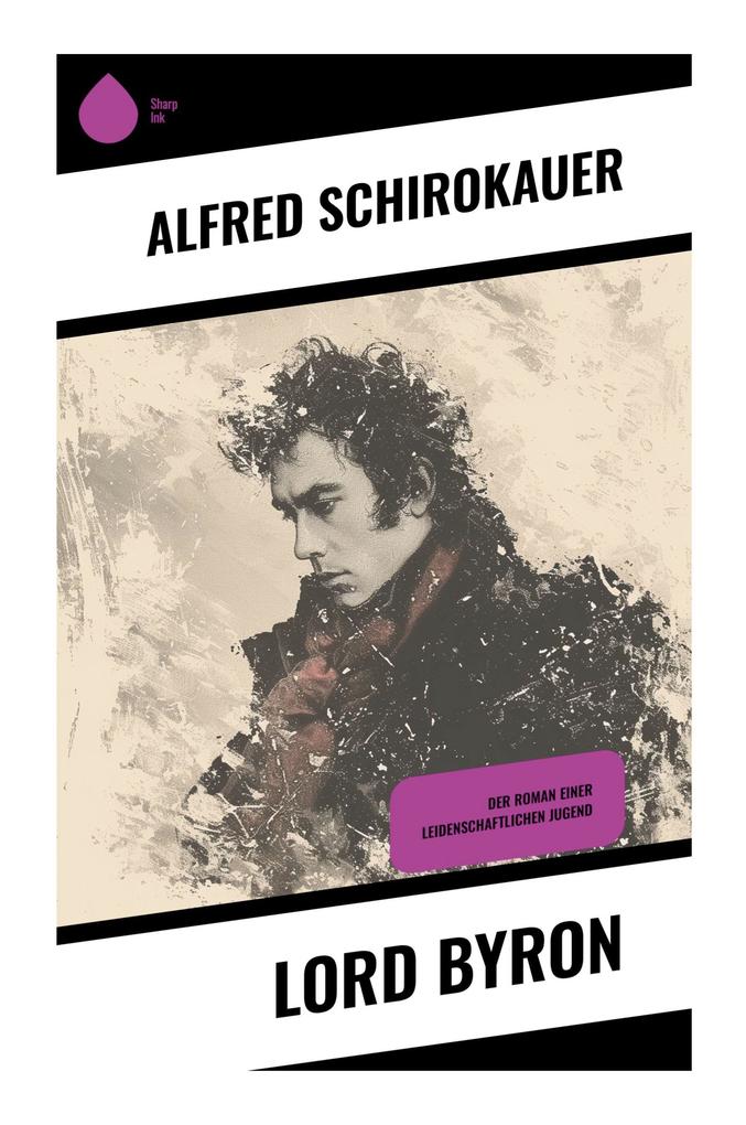 Produktbild: Lord Byron | Alfred Schirokauer