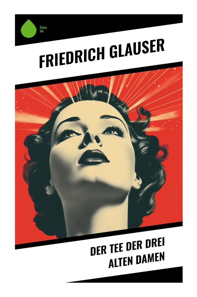 Produktbild: Der Tee der drei alten Damen | Friedrich Glauser