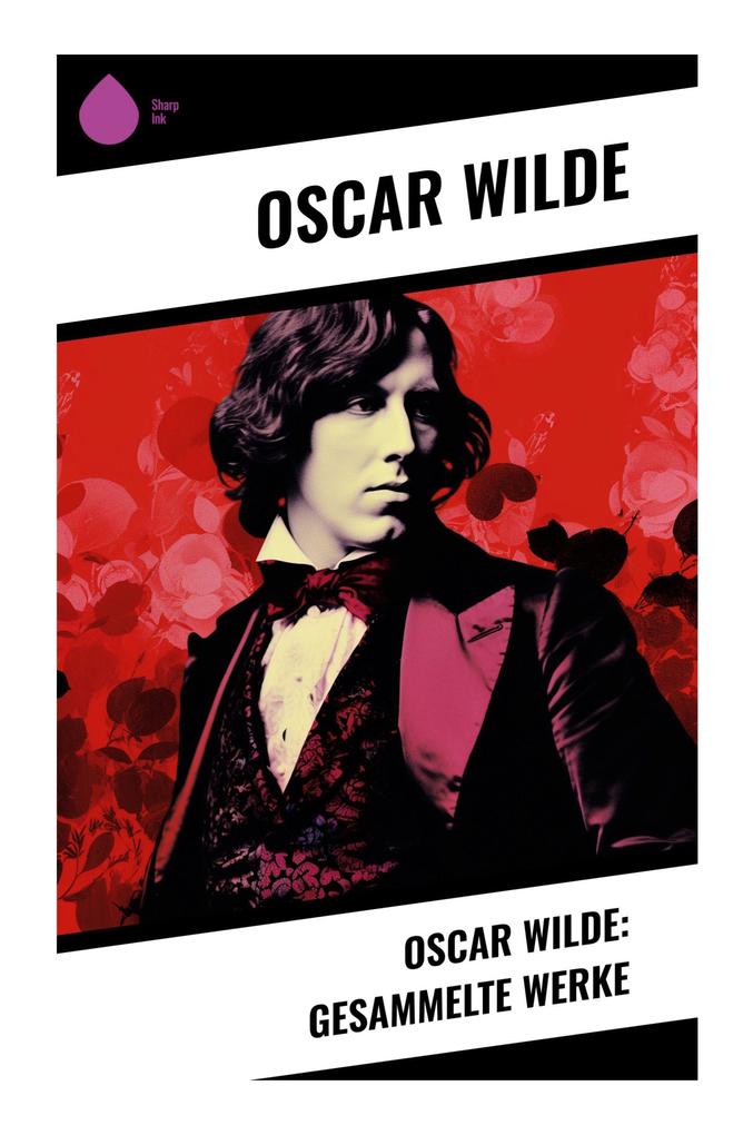 Produktbild: Oscar Wilde: Gesammelte Werke | Oscar Wilde