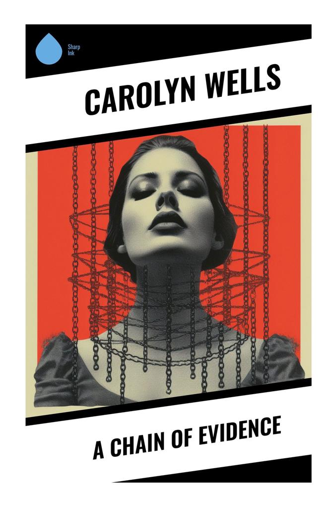 Produktbild: A Chain of Evidence | Carolyn Wells