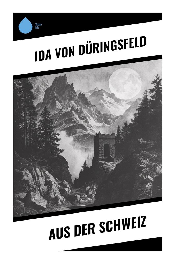 Produktbild: Aus der Schweiz | Ida von Düringsfeld